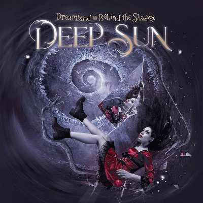 Deep Sun : Dreamland - Behind the Shades
